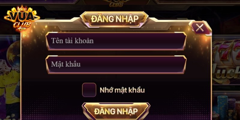 Các bước đăng nhập Vuaclub siêu tốc