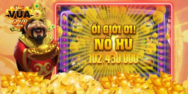 Tổng quan game nổ hũ Vuaclub