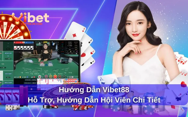 Hướng dẫn chọn và chơi game tại Vibet88