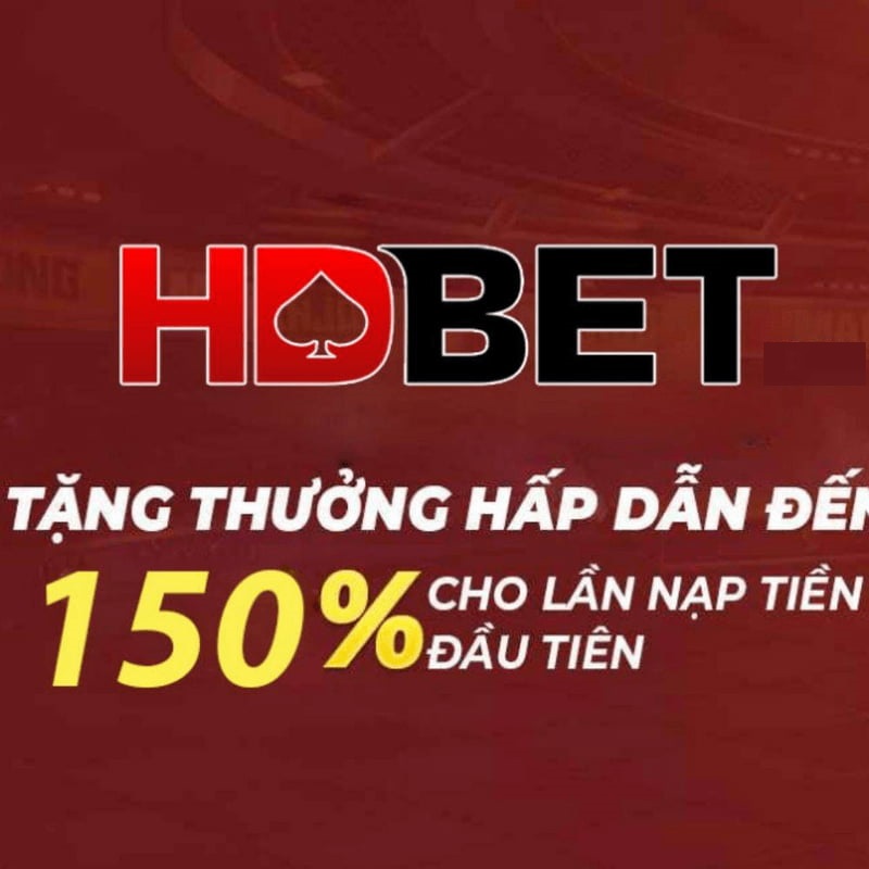 Ưu đãi Khuyến Mãi HDbet nạp đầu dành cho thành viên mới